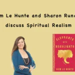 Bem Le Hunte discusses spiritual realism