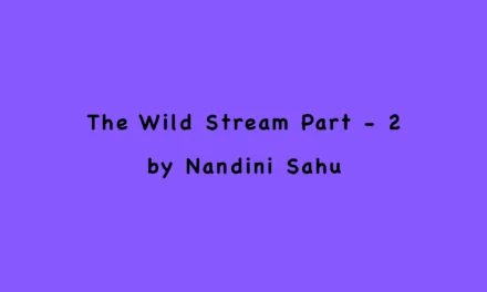 The Wild Stream part – 2